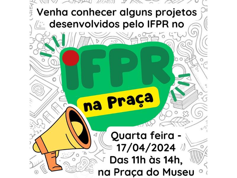 Praça Getúlio Vargas recebe nesta quarta-feira (17) o evento “IFPR na Praça”