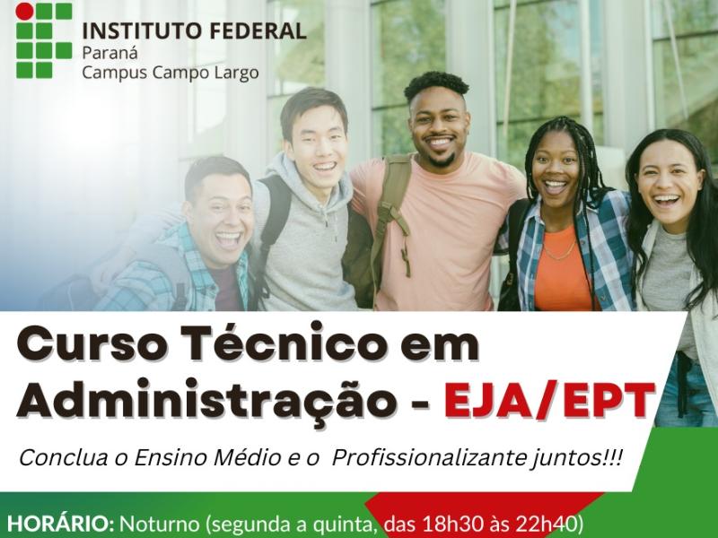 Abertas as inscrições para o Processo Seletivo EJA/EPT 2024 – Curso Técnico em Administração