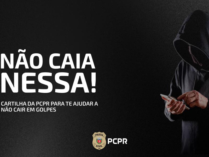 Dia da Mentira: PCPR publica cartilha sobre golpes clássicos e armadilhas digitais