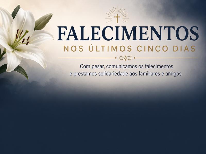 Falecimentos dos últimos cinco dias